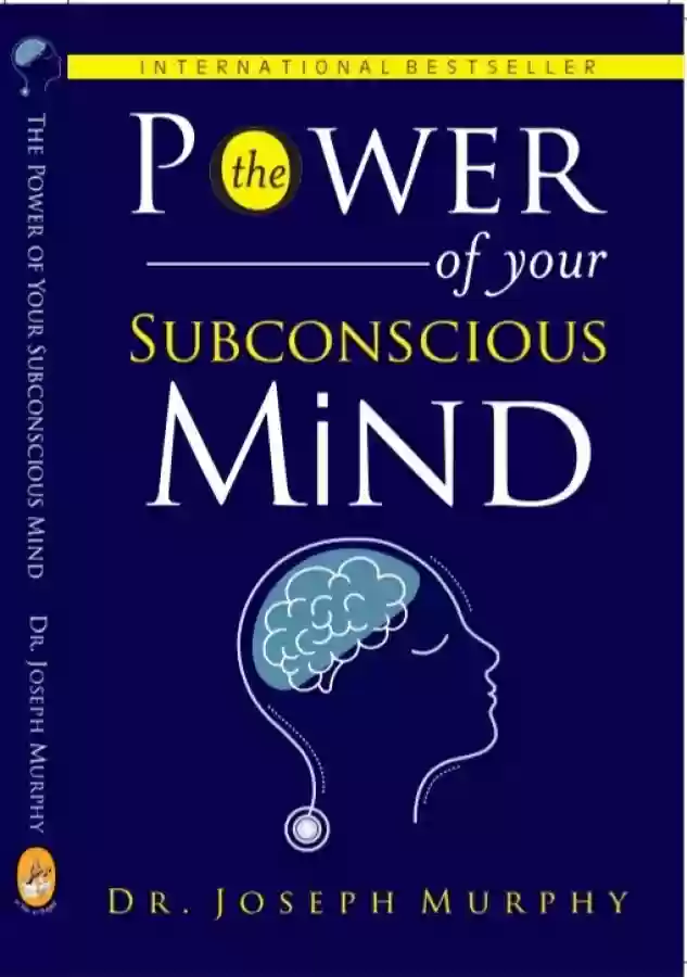 The Power of Your Subconscious Mind